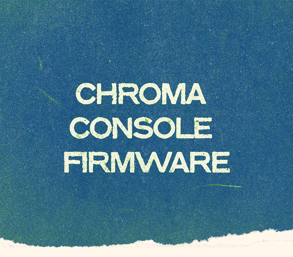 Textured color gradient with white text on top that reads “Chroma Console Firmware”